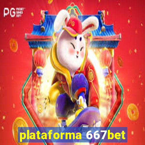 plataforma 667bet