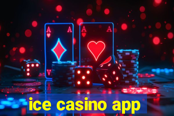 ice casino app