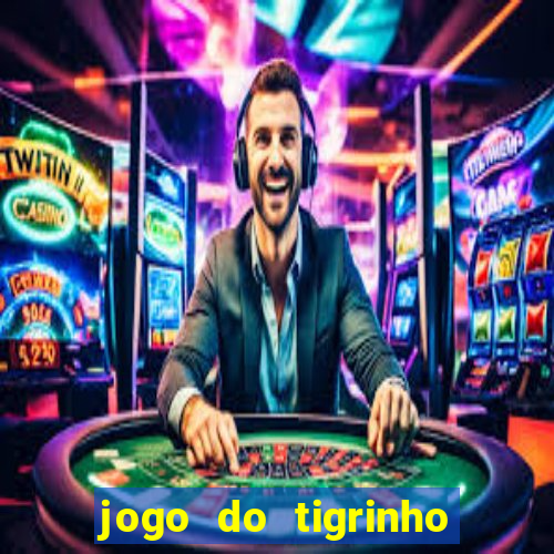 jogo do tigrinho apk dinheiro infinito