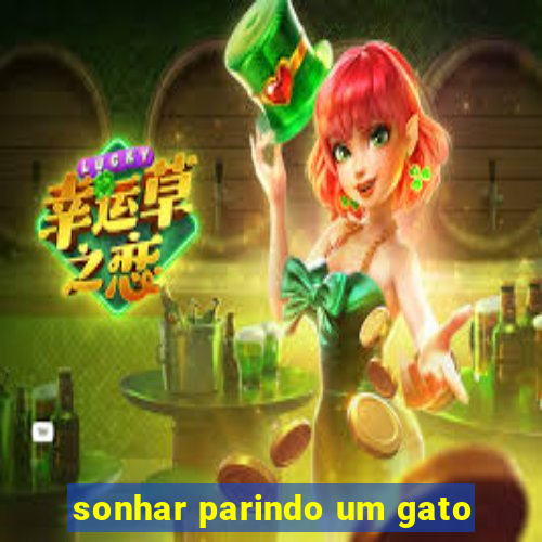 sonhar parindo um gato