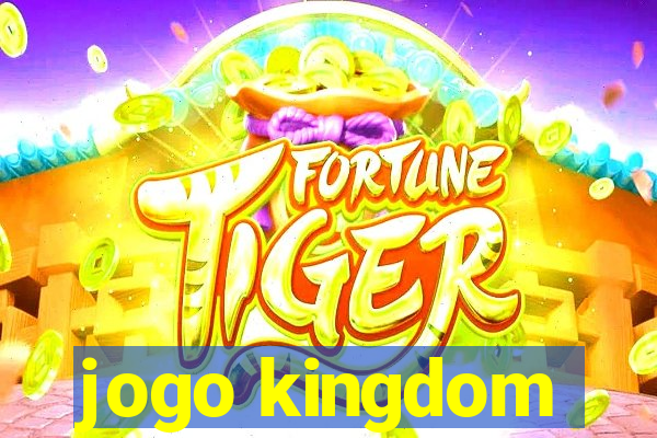 jogo kingdom