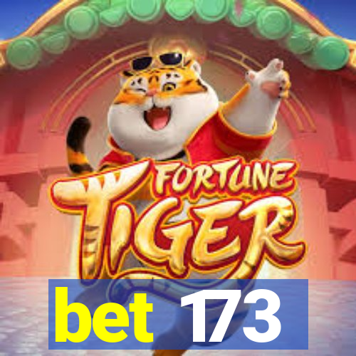 bet 173