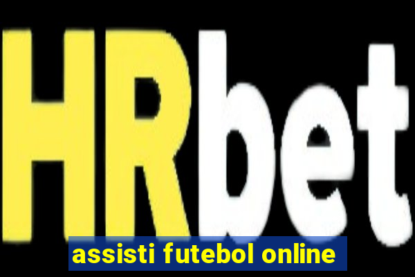 assisti futebol online