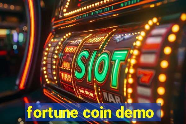 fortune coin demo