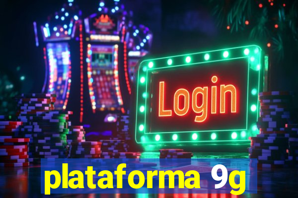 plataforma 9g