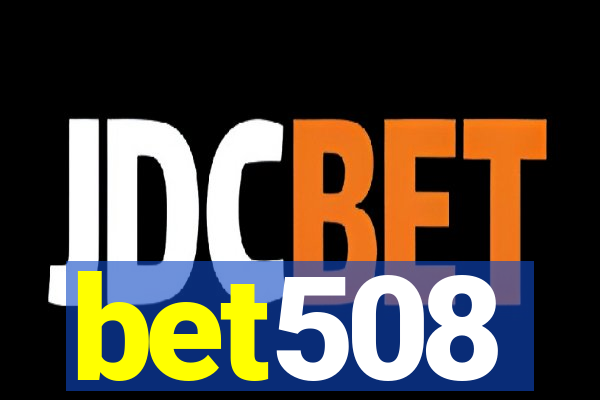 bet508