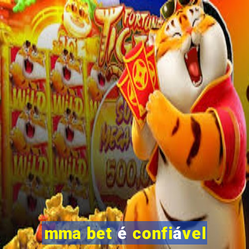 mma bet é confiável