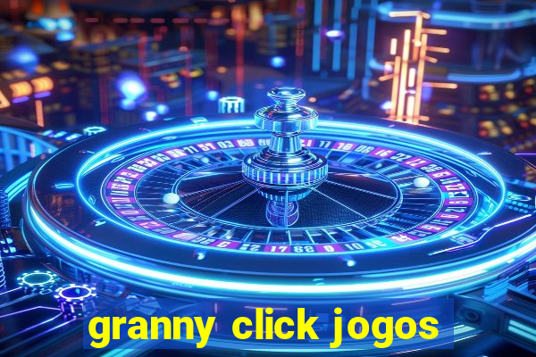 granny click jogos