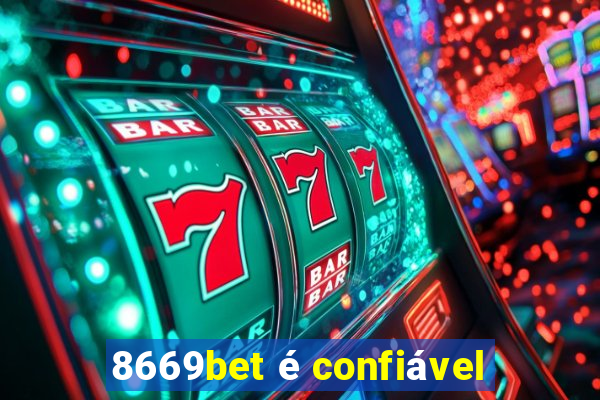 8669bet é confiável