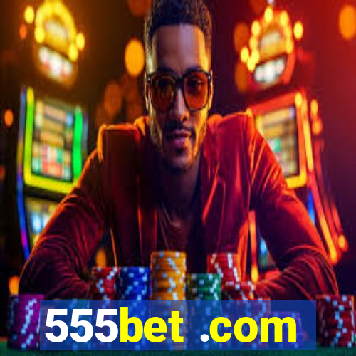 555bet .com