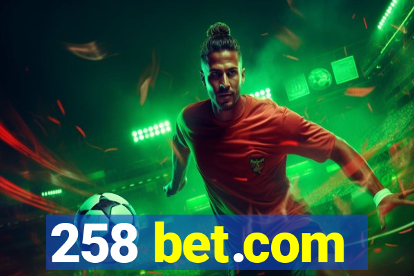 258 bet.com