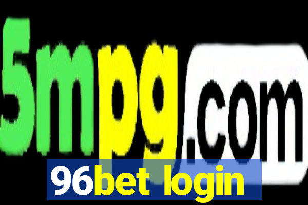 96bet login