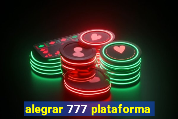 alegrar 777 plataforma