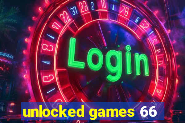 unlocked games 66