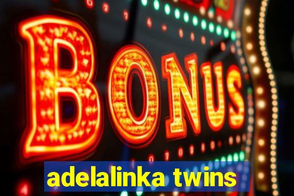 adelalinka twins