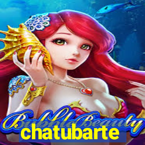 chatubarte