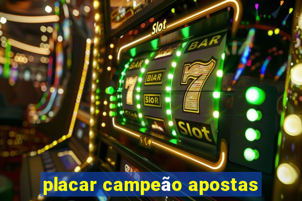 placar campeão apostas