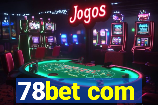 78bet com