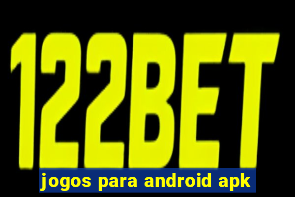 jogos para android apk