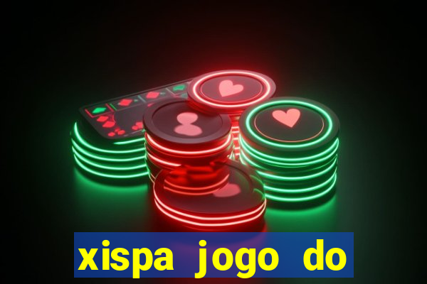 xispa jogo do bicho tabela