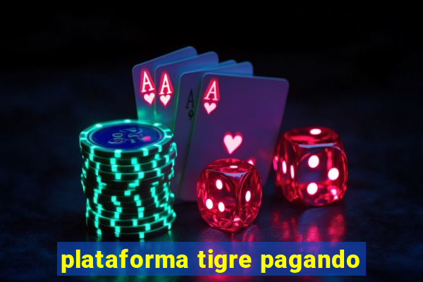 plataforma tigre pagando