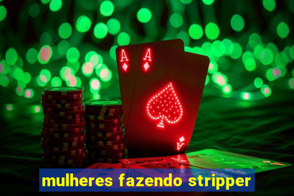 mulheres fazendo stripper