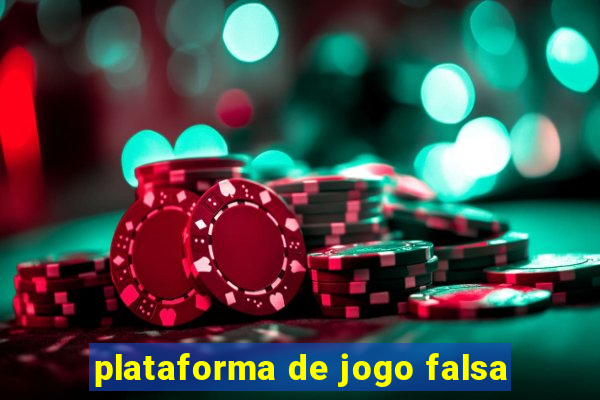 plataforma de jogo falsa