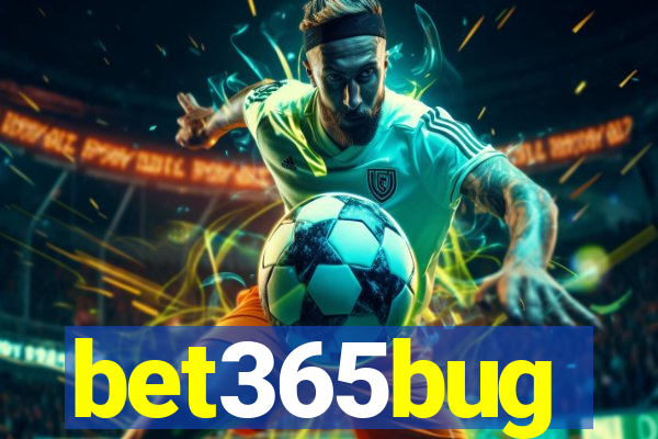 bet365bug