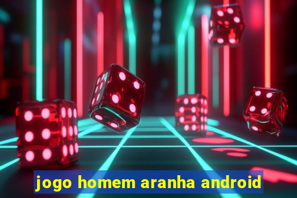 jogo homem aranha android