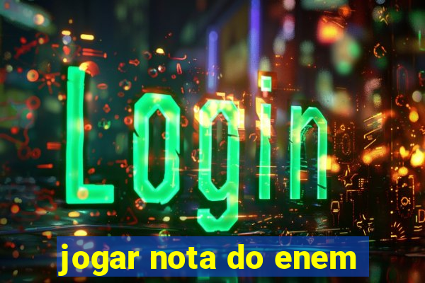 jogar nota do enem