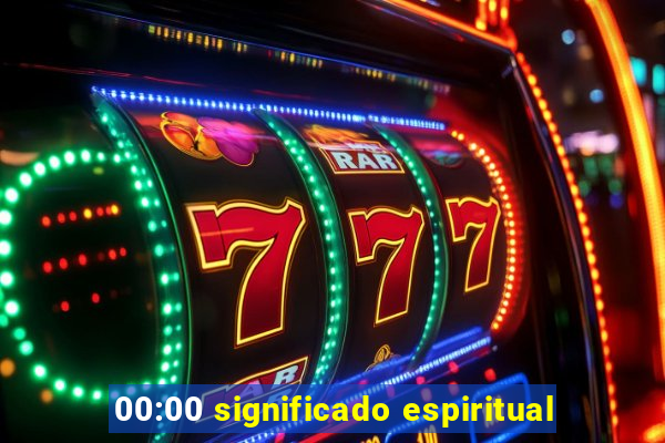 00:00 significado espiritual