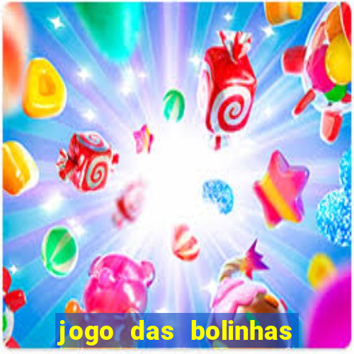 jogo das bolinhas que ganha dinheiro