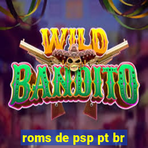 roms de psp pt br