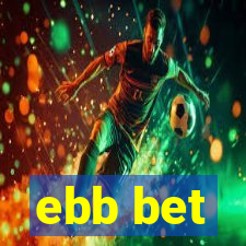 ebb bet