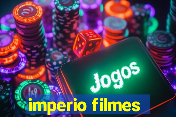 imperio filmes