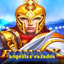 angelilxx vazados