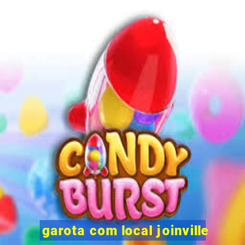 garota com local joinville