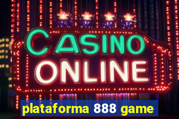 plataforma 888 game