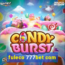 fuleco 777bet com