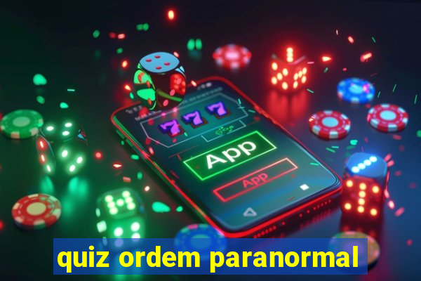 quiz ordem paranormal