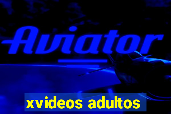 xvideos adultos