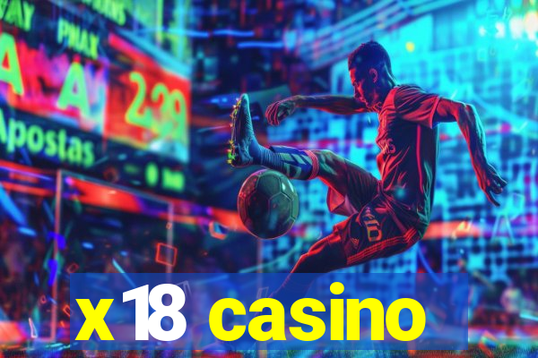 x18 casino