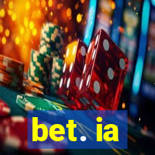 bet. ia