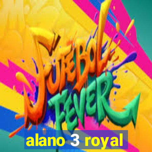 alano 3 royal