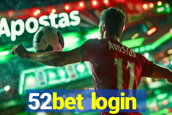 52bet login