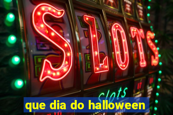 que dia do halloween