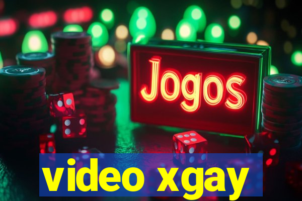 video xgay