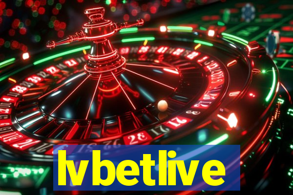 lvbetlive