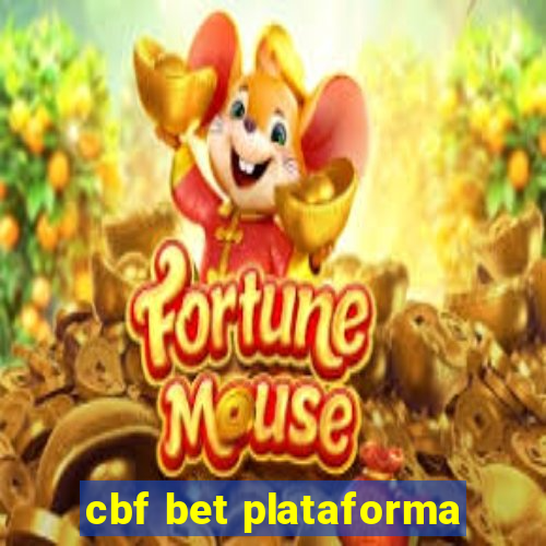 cbf bet plataforma