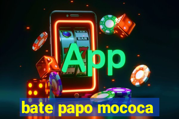 bate papo mococa